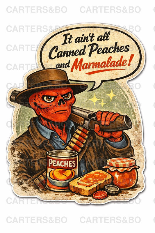 Retro Ghoul Cowboy Sticker – Post-Apocalyptic Western Vinyl Laptop Sticker – “It Ain’t All Canned Peaches and Marmalade”