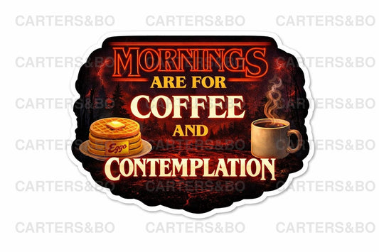 Mornings Are For Coffee And Contemplation Sticker | Retro 80s Inspired Vinyl Sticker | Coffee Lover Decal | Nostalgic TV Style