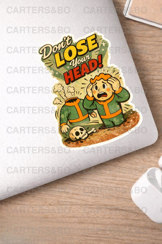 Retro 50s Atomic Cartoon Sticker – Don’t Lose Your Head – Vintage Safety Vinyl Decal – Laptop Decal