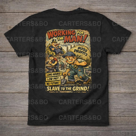 Working for the Man Retro T Shirt | Vintage Protest Tee | Anti Work Cartoon Graphic Shirt