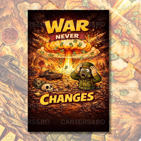 War Never Changes Poster | Retro Apocalypse Wall Art | A4 & A3 Print