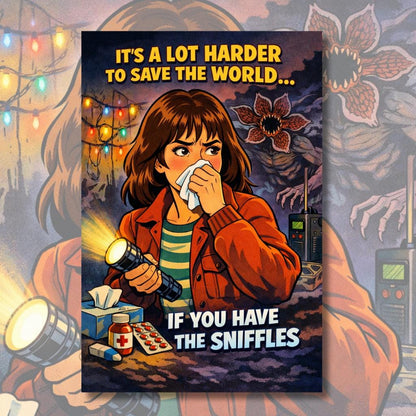 It's A Lot Harder To Save The Save The World With Sniffles Poster | Funny Retro Horror Art | A4 & A3 Print