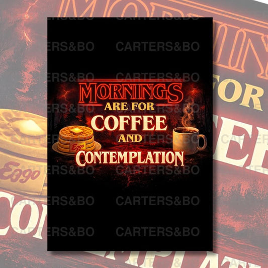 Mornings Are For Coffee And Contemplation Poster | Retro 80s Inspired Wall Art | Coffee Lover Print | Vintage TV Style Home Decor
